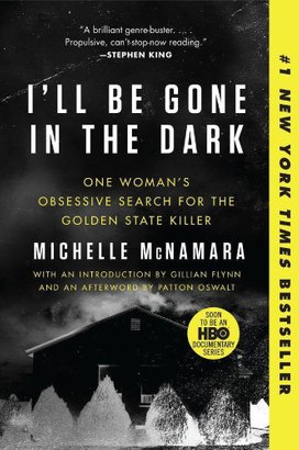 I'll Be Gone in the Dark