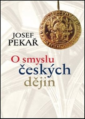 O smyslu českých dějin