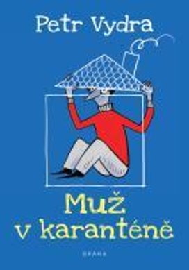 Muž v karanténě