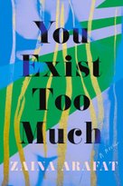 You Exist Too Much