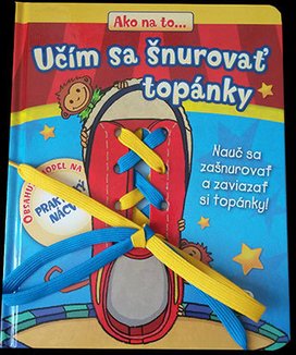 Učím sa šnurovať topánky