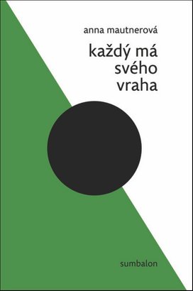 Každý má svého vraha