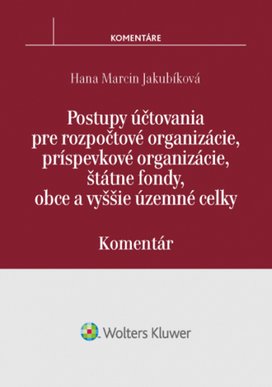 Postupy účtovania pre rozpočtové, príspevkové organizácie, štátne fondy, obce
