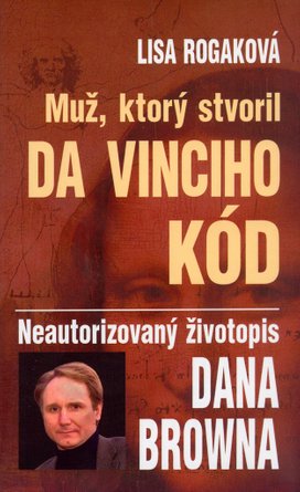 Muž, ktorý stvoril Da Vinciho kód