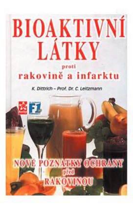 Bioaktivní látky proti rakovině a infarktu