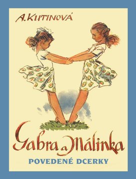 Gabra a Málinka Povedené dcerky