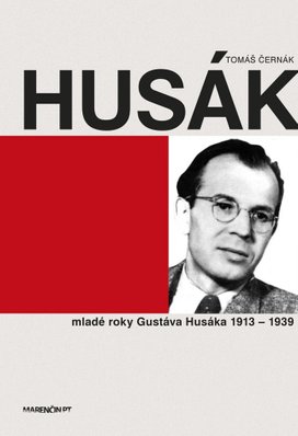 Husák Mladé roky Gustáva Husáka 1913 - 1939