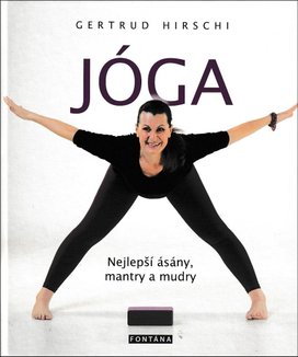 Jóga Nejlepší ásány, mantry a mudry