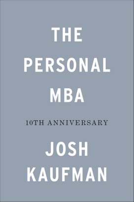 The Personal MBA 10th Anniversary Edition