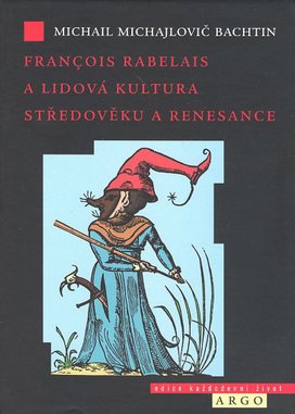 Francois Rabelais a lidová kultura středověku a renesance