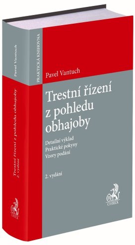 Trestní řízení z pohledu obhajoby