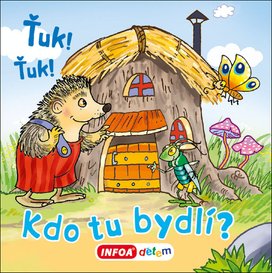 Ťuk! Ťuk! Kdo tu bydlí?