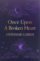 Once Upon a Broken Heart