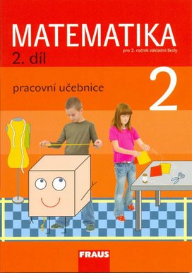 Matematika 2/2. díl Pracovní učebnice