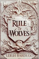 Rule of Wolves (King of Scars Book 2)