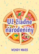 Už žiadne narodeniny
