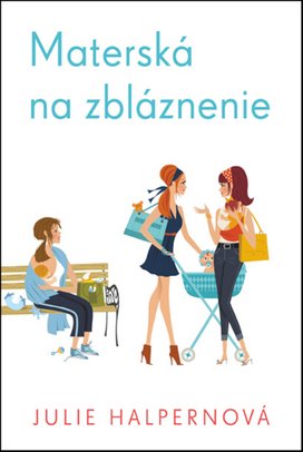 Materská na zbláznenie
