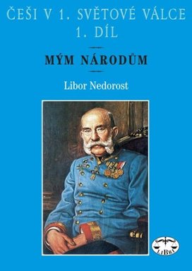 Češi v 1. světové válce 1. díl