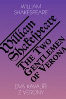 Dva kavalíři z Verony /The Two Gentlemen of Verona