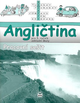 Angličtina pro 5. ročník základní školy Pracovní sešit