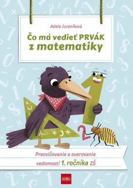 Čo má vedieť prvák z matematiky 1