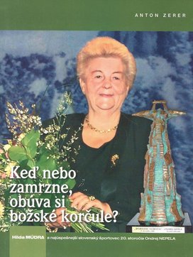 Keď nebo zamrzne, obúva si božské korčule?