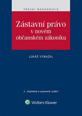 Zástavní právo v novém občanském zákoníku