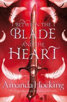 Between the Blade and the Heart