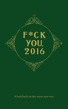 F*ck You, 2016