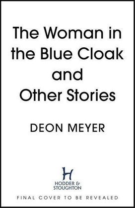 The Woman in the Blue Cloak and Other Stories