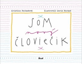 Som nový človiečik