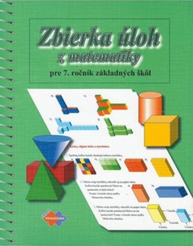 Zbierka úloh z matematiky pre 7. ročník základných škôl