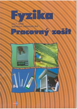 Fyzika Pracovný zošit pre 7. ročník špeciálnych základných škôl