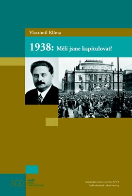 1938: Měli jsme kapitulovat?