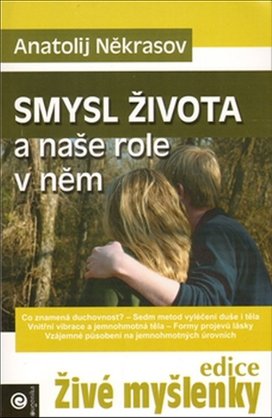 Smysl života a naše role v něm