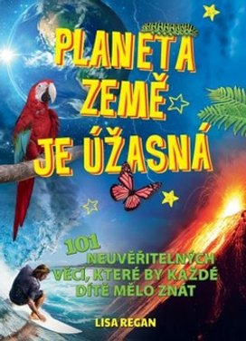 Planeta země je úžasná!