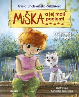 Miška a jej malí pacienti Prázdniny pri rieke