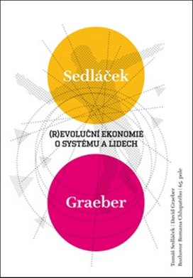 (R)evoluční ekonomie o systému a lidech