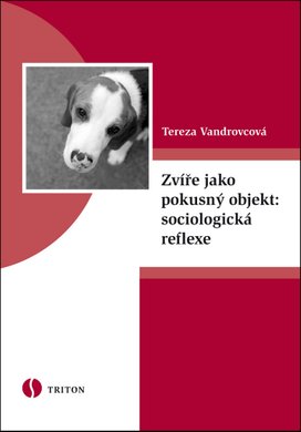 Zvíře jako pokusný objekt: sociologická reflexe