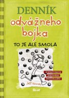 Denník odvážneho bojka To je ale smola