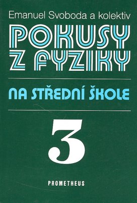 Pokusy z fyziky na střední škole 3