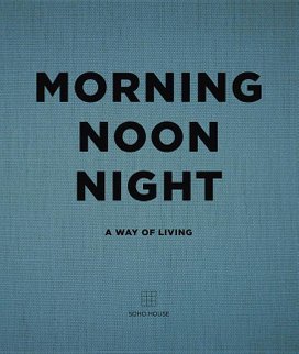 Morning, Noon, Night
