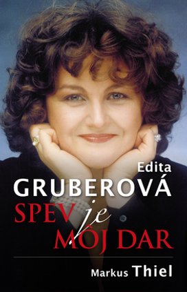 Edita Gruberová Spev je môj dar