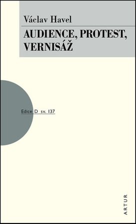 Audience, Protest,Vernisáž