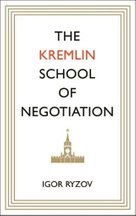 The Kremlin School of Negotiation