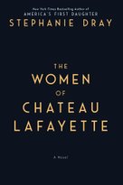 The Women of Chateau Lafayette