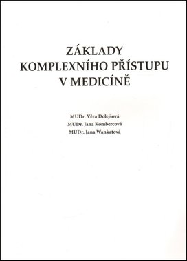 Základy komplexního přístupu v medicíně