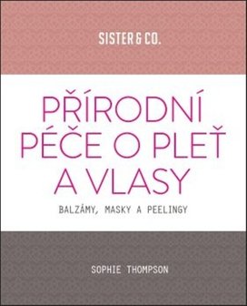 Přírodní péče o pleť a vlasy