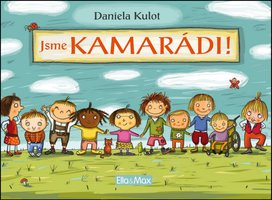 Jsme kamarádi!