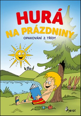 Hurá na prázdniny Opakování 2. třídy